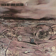 David Axelrod: Earth Rot 12"