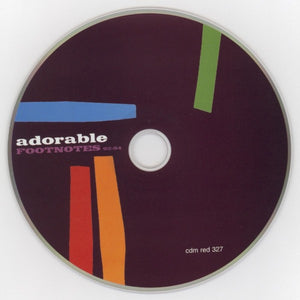 Adorable: Footnotes 92-94 CD