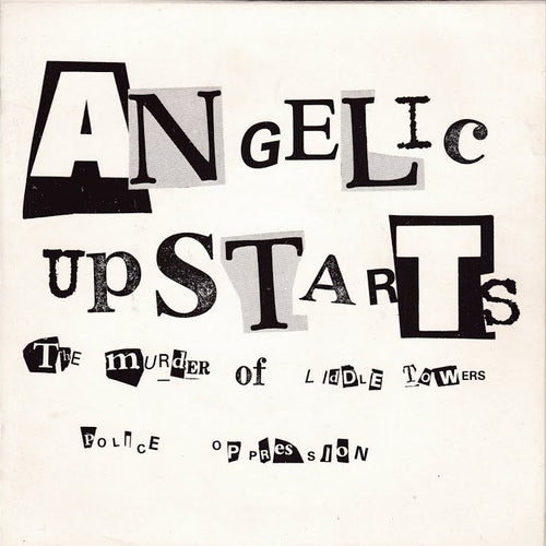 Angelic Upstarts: The Murder Of Liddle Towers 7