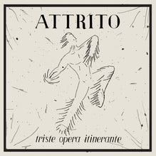 Attrito: Triste Opera Itinerante 10"