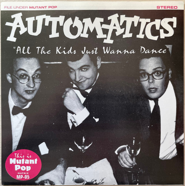 Automatics: All The Kids Just Wanna Dance 7