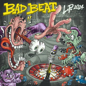 Bad Beat: LP 2024 12