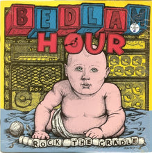 Bedlam Hour: Rock The Cradle 12"