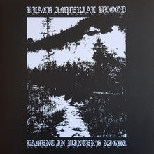 Black Imperial Blood / Lament In Winter's Night: Split 12"