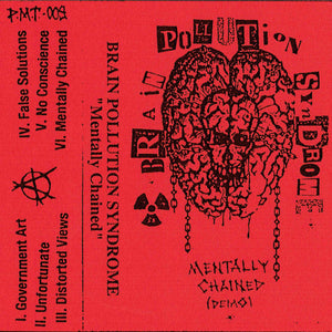 Brain Pollution Syndrome: Mentally Chained (Demo) Cassette