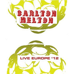 Carlton Melton: Live Europe '12 12