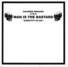 Charred Remains AKA Man Is The Bastard / Bizarre Uproar: Sanctity Of Oil / Extreme Nihilistic Horror 10"