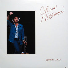 Chris Hillman: Slippin' Away 12"