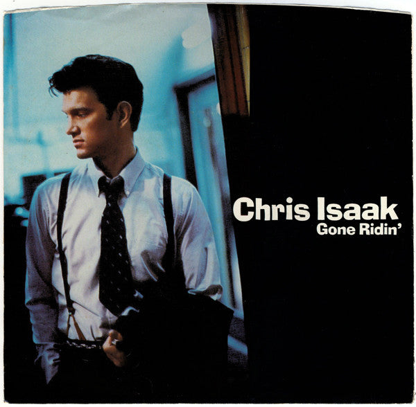 Chris Isaak: Gone Ridin' 7