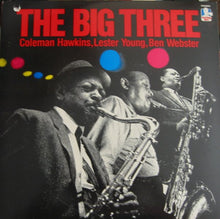 Coleman Hawkins, Lester Young, Ben Webster: The Big Three 12"