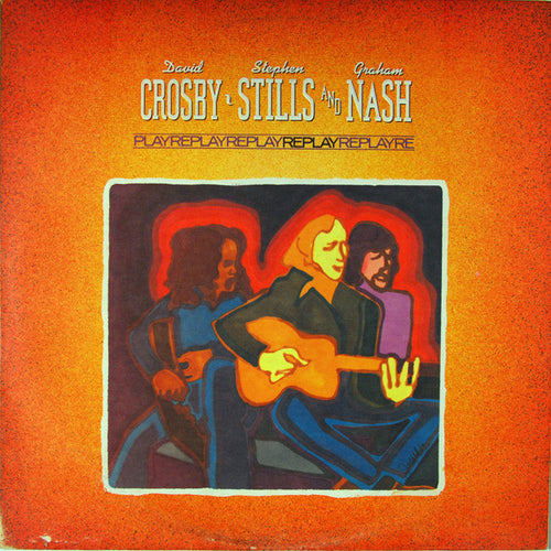 Crosby, Stills & Nash: Replay 12