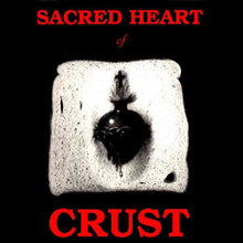 Crust: Sacred Heart Of Crust 12"