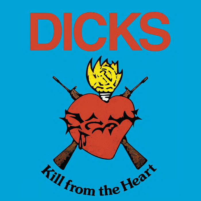 Dicks: Kill From The Heart 12