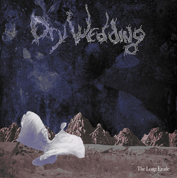 Dry Wedding:The Long Erode 12