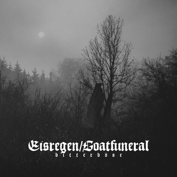 Eisregen / Goatfuneral: Bitterböse