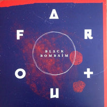 Black Bombaim: Far Out 12"