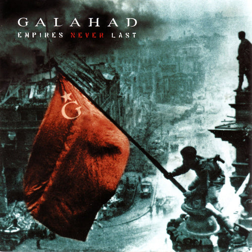 Galahad: Empires Never Last CD