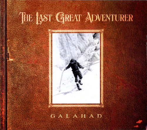 Galahad: The Last Great Adventurer CD