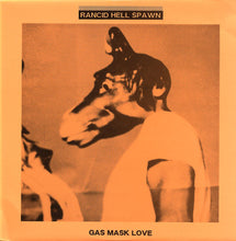 Rancid Hell Spawn: Gas Mask Love 12"