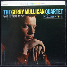 Gerry Mulligan Quartet: What Is There To Say? 12"