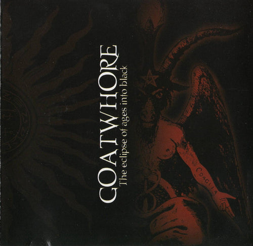 Goatwhore: The Eclipse Of Ages Into Black CD