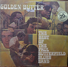 The Paul Butterfield Blues Band: Golden Butter, The Best Of The Paul Butterfield Blues Band 2x12"