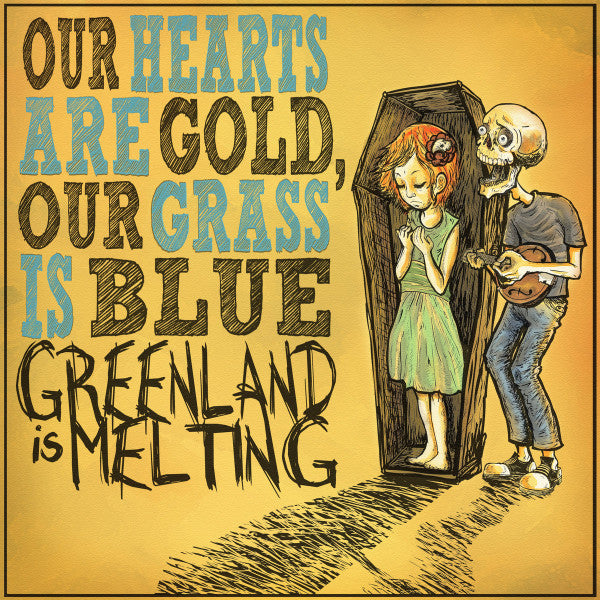 Greenland Is Melting: Our Hearts Are Gold, Our Grass Is Blue 12