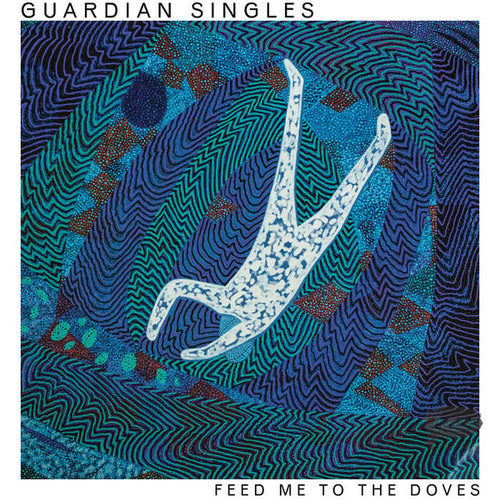 Guardian Singles: Feed Me To The Doves 12