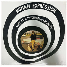 Human Expression: A Love At A Psychedelic Velocity 12"