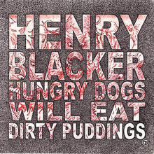 Henry Blacker: Hungry Dogs will Eat Dirty Pudding 12"