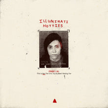 Illuminati Hotties: Free I.H: This Is Not The One You've Been Waiting For 12"