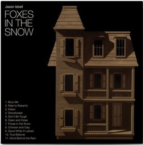 Jason Isbell: Foxes In The Snow 12