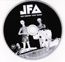 J.F.A.: We Know You Suck CD