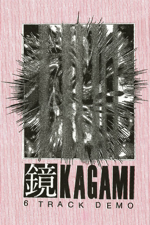 Kagami: 6 Track Demo Cassette