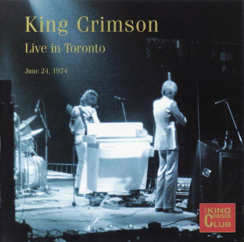 King Crimson: Live In Toronto (June 24, 1974) 2xCD