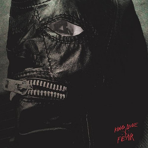 King Dude: Fear 12