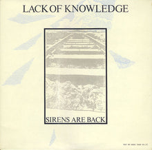 Lack Of Knowledge: Sirens Are Back 12"