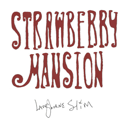 Langhorne Slim: Strawberry Mansion 12