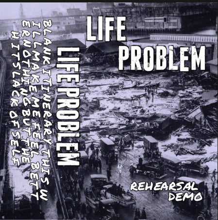 Life Problem: Rehearsal Demo cassette