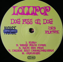 Lollipop: Dog Piss On Dog 12"