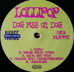 Lollipop: Dog Piss On Dog 12"