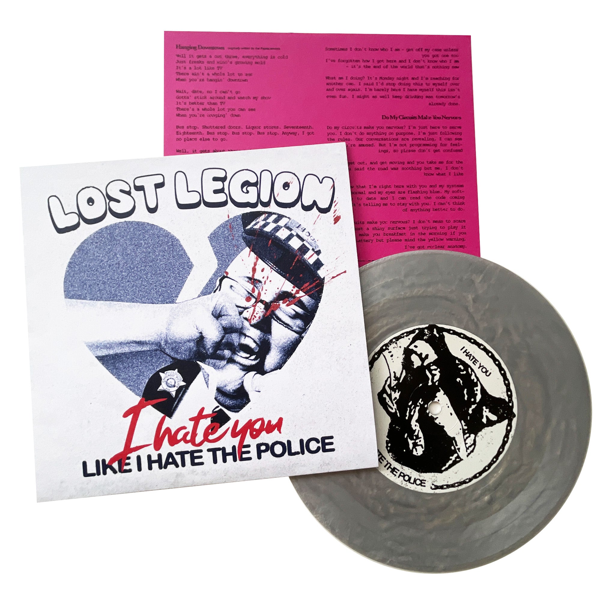 Lost Legion: I Hate You Like I Hate The Police 7&quot; – Sorry State 