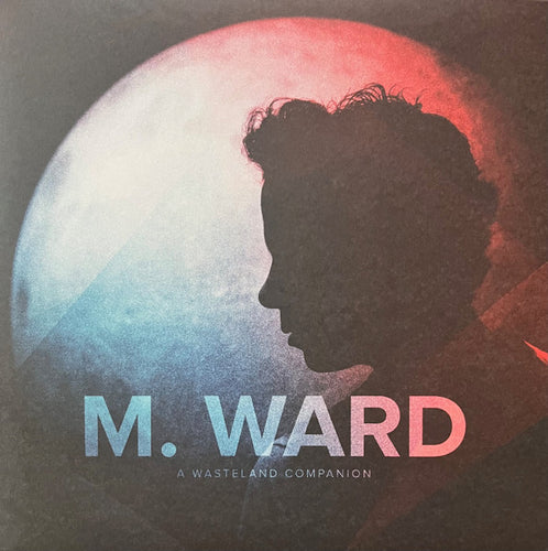 M. Ward: A Wasteland Companion 12