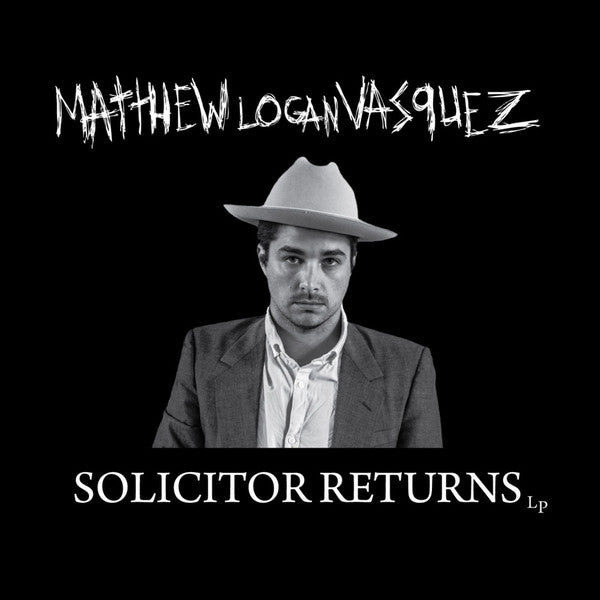 Matthew Logan Vasquez: Solicitor Returns 12