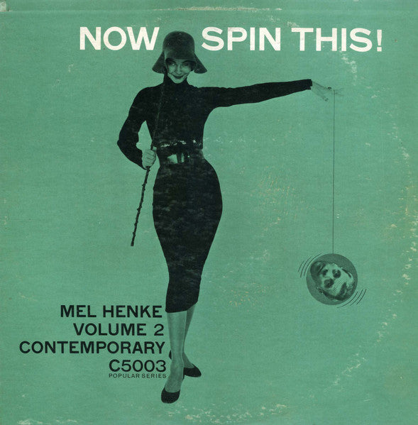 Mel Henke: Now Spin This! 12