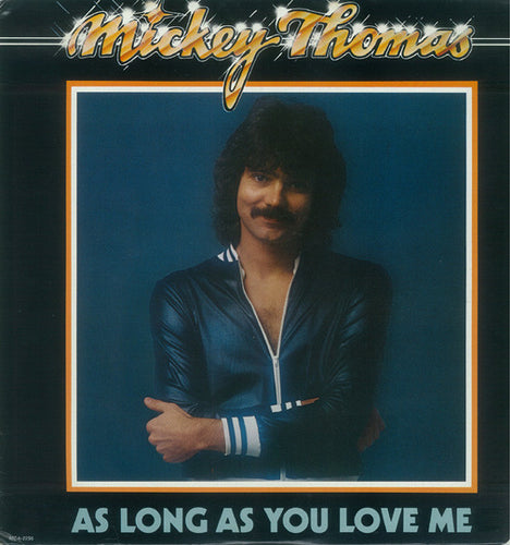 Mickey Thomas: As Long As You Love Me 12