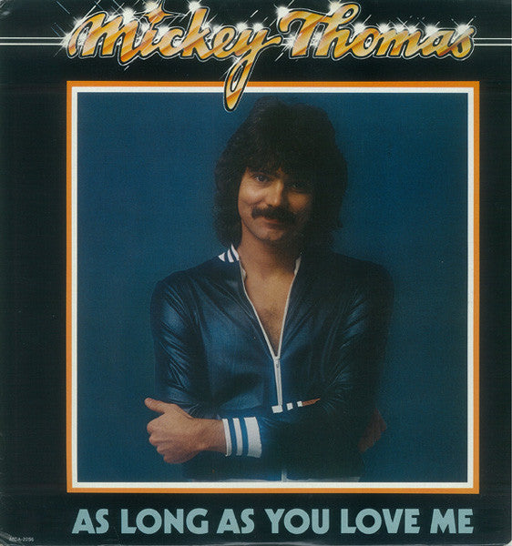 Mickey Thomas: As Long As You Love Me 12