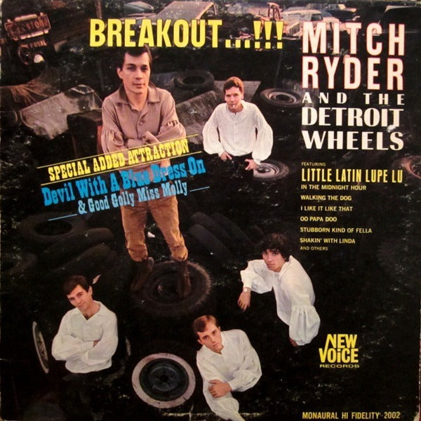 Mitch Ryder And The Detroit Wheels: Breakout...!!! 12