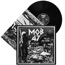 Mob 47: Tills Du Dör 12" (US pressing)