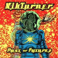 Nik Turner: P.a.s.t. o.r. F.u.t.u.r.e.?. CD